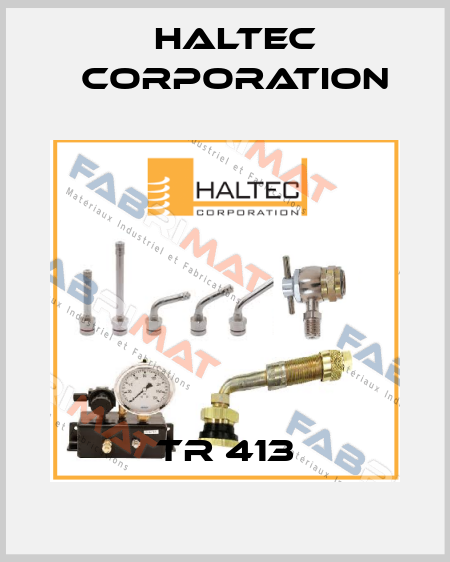 TR 413 Haltec Corporation