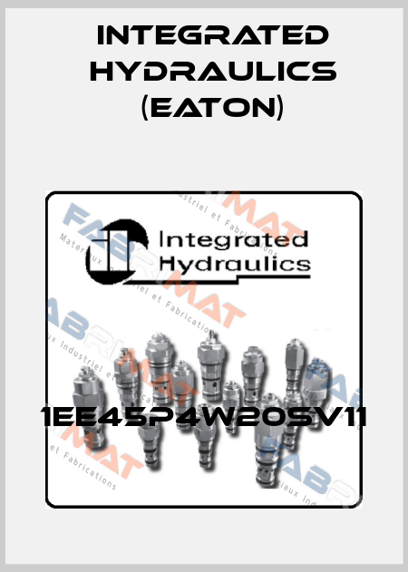 1EE45P4W20SV11 Integrated Hydraulics (EATON)