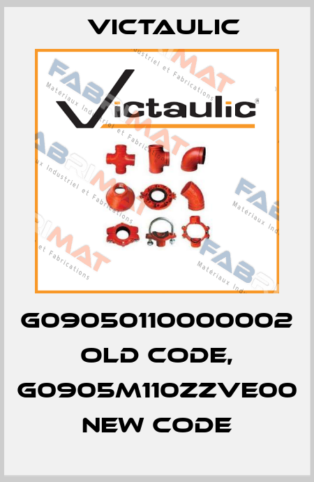 G09050110000002 old code, G0905M110ZZVE00 new code Victaulic