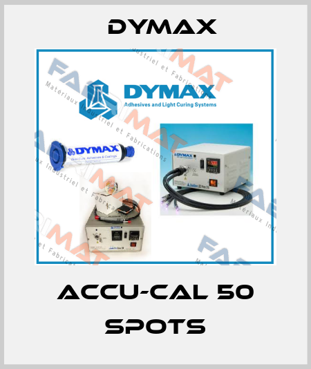 ACCU-CAL 50 Spots Dymax