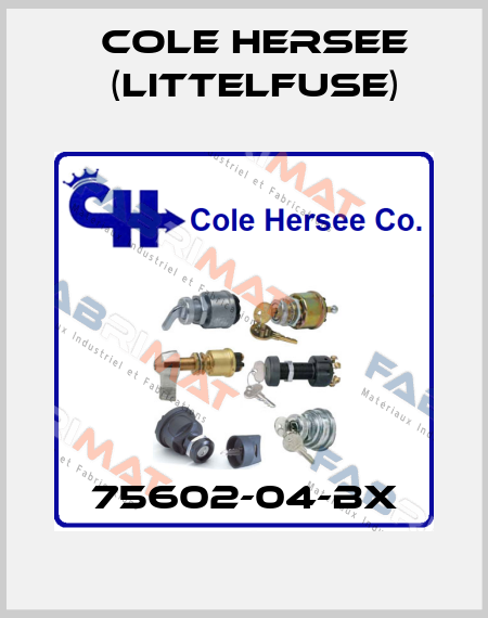 75602-04-BX COLE HERSEE (Littelfuse)