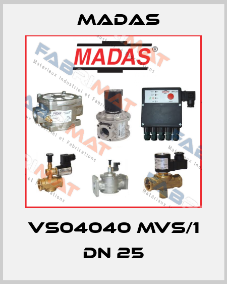 VS04040 MVS/1 DN 25 Madas