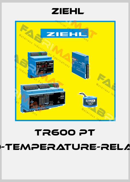 TR600 PT 100-TEMPERATURE-RELAYS  Ziehl