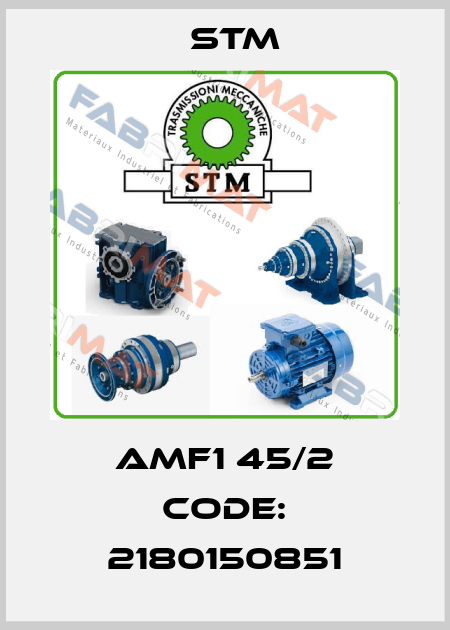 AMF1 45/2 code: 2180150851 Stm