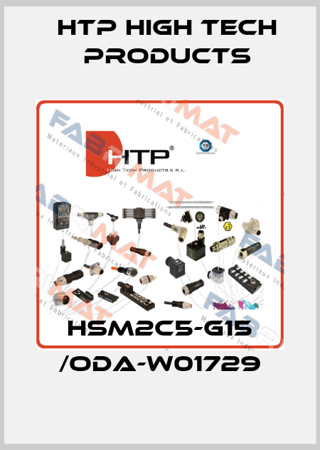 HSM2C5-G15 /ODA-W01729 HTP High Tech Products