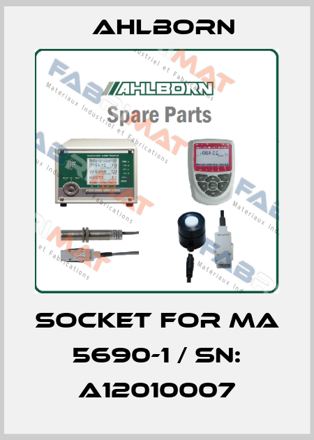 socket for MA 5690-1 / Sn: A12010007 Ahlborn