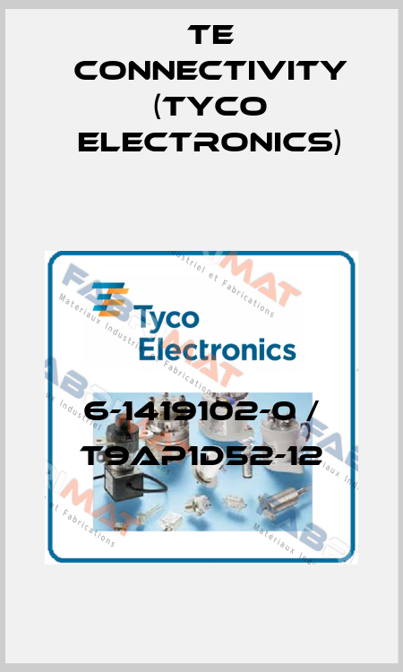 6-1419102-0 / T9AP1D52-12 TE Connectivity (Tyco Electronics)