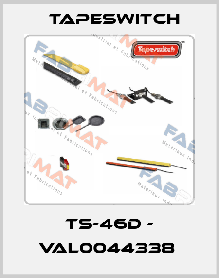 TS-46D - VAL0044338  Tapeswitch