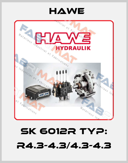 SK 6012R Typ: R4.3-4.3/4.3-4.3 Hawe