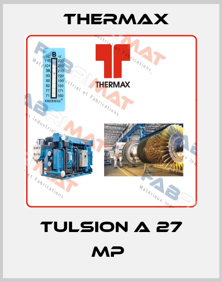 TULSION A 27 MP  Thermax