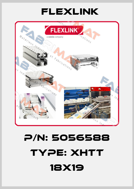 p/n: 5056588 type: XHTT 18X19 FlexLink