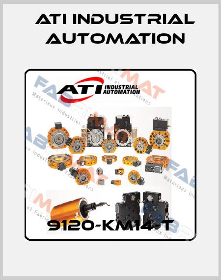 9120-KM14-T ATI Industrial Automation