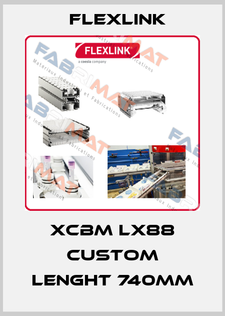 XCBM Lx88 custom lenght 740mm FlexLink