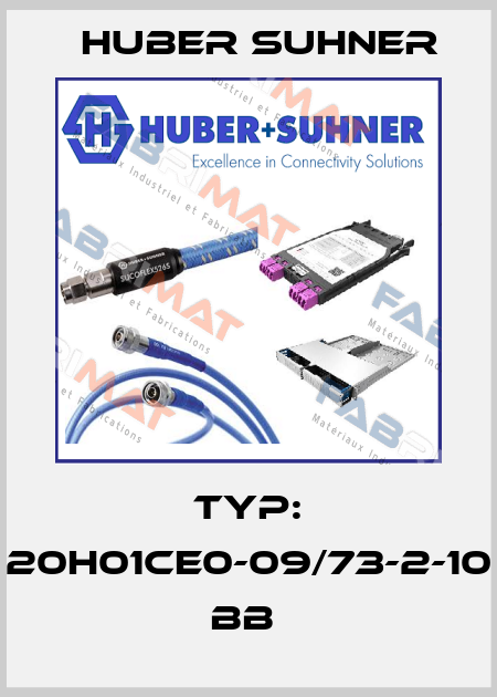 TYP: 20H01CE0-09/73-2-10 BB  Huber Suhner