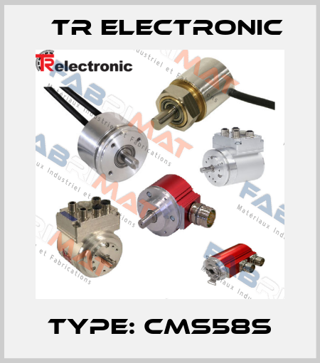 Type: CMS58S TR Electronic