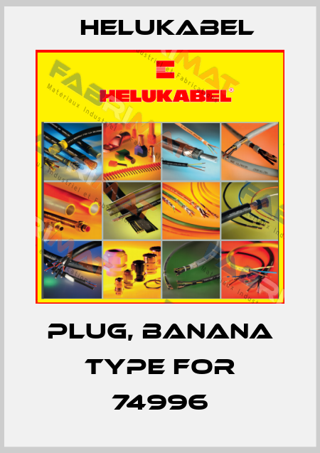 Plug, banana type for 74996 Helukabel