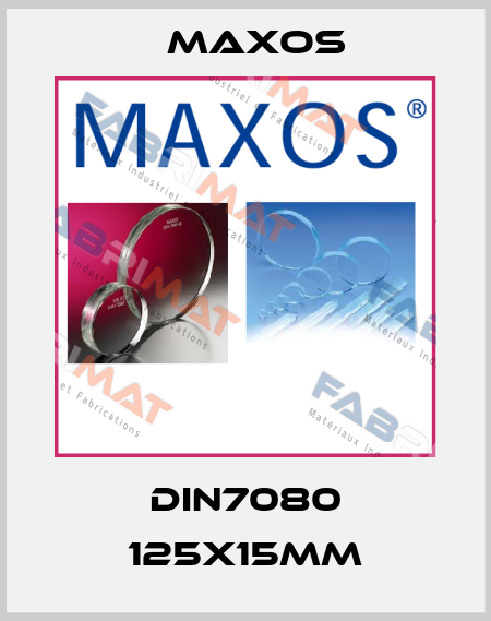 DIN7080 125x15mm Maxos