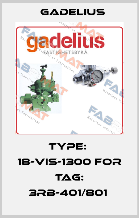 TYPE:  18-VIS-1300 for TAG: 3RB-401/801  Gadelius