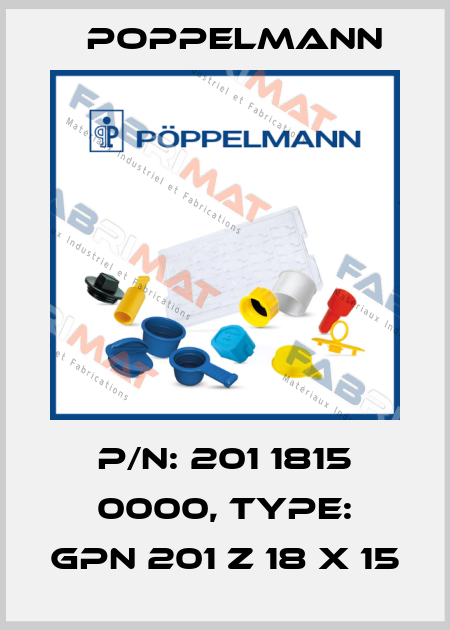 P/N: 201 1815 0000, Type: GPN 201 Z 18 X 15 Poppelmann