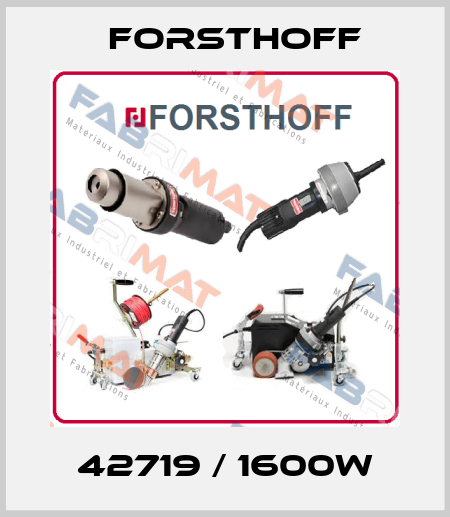 42719 / 1600W Forsthoff