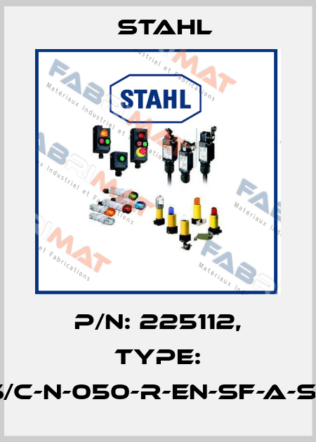 P/N: 225112, Type: YL6S/C-N-050-R-EN-SF-A-ST-00- Stahl