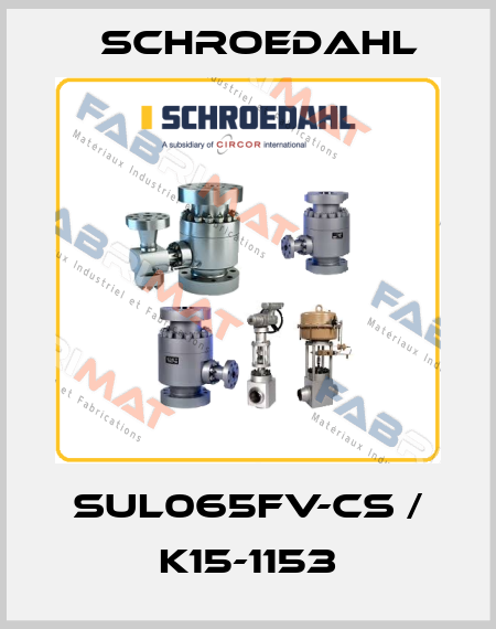 SUL065FV-CS / K15-1153 Schroedahl