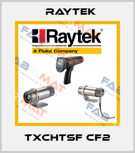 TXCHTSF CF2 Raytek