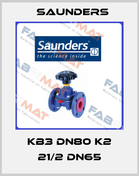 KB3 DN80 K2 21/2 DN65 Saunders