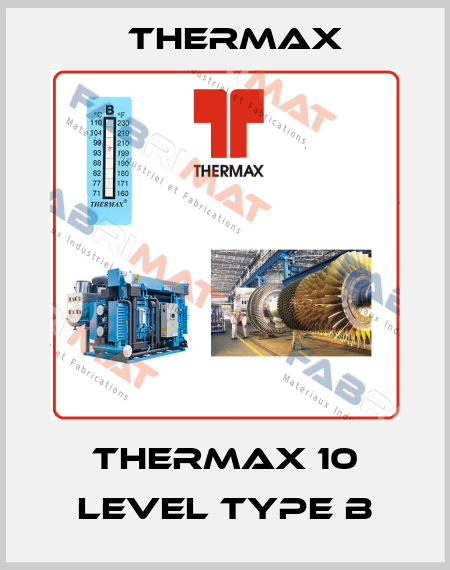 Thermax 10 level Type B Thermax