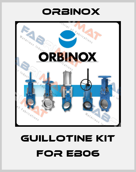 guillotine kit for EB06 Orbinox