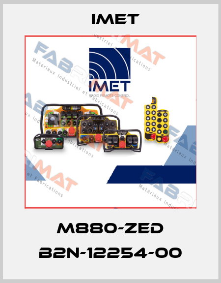 M880-Zed B2N-12254-00 IMET