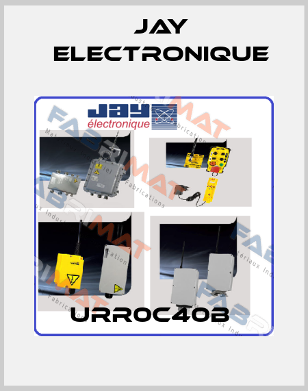 URR0C40B  JAY Electronique