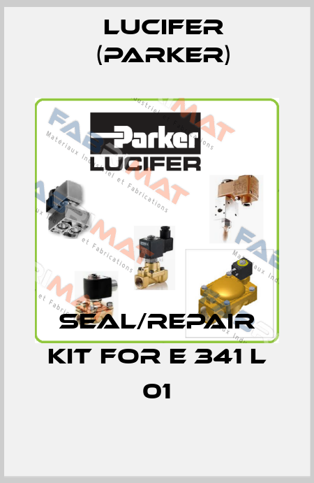 seal/repair kit for E 341 L 01 Lucifer (Parker)
