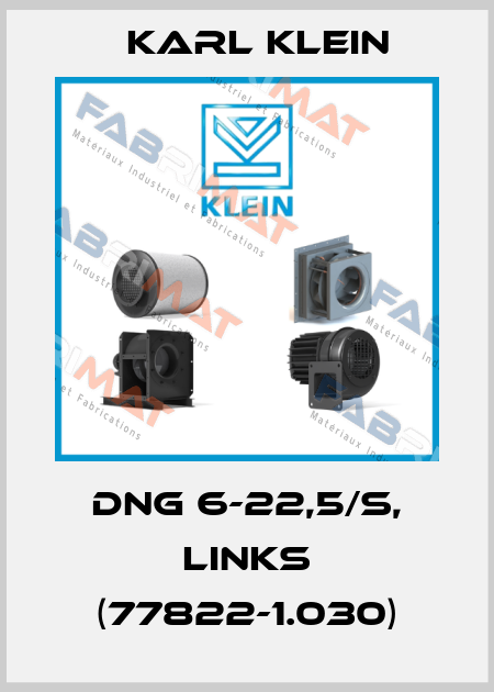 DNG 6-22,5/S, links (77822-1.030) Karl Klein