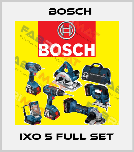 IXO 5 Full Set Bosch