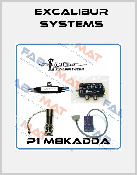 P1 M8KADDA Excalibur Systems