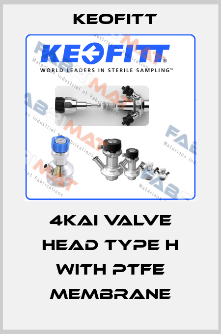 4KAI valve head type H with PTFE membrane Keofitt