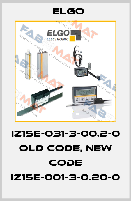 IZ15E-031-3-00.2-0 old code, new code IZ15E-001-3-0.20-0 Elgo