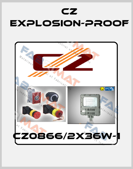 CZ0866/2X36W-1 CZ Explosion-proof