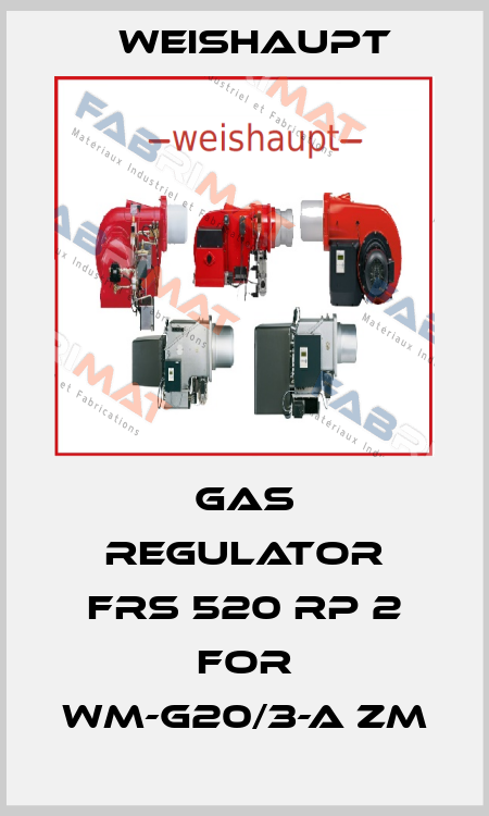 gas regulator FRS 520 Rp 2 for WM-G20/3-A ZM Weishaupt