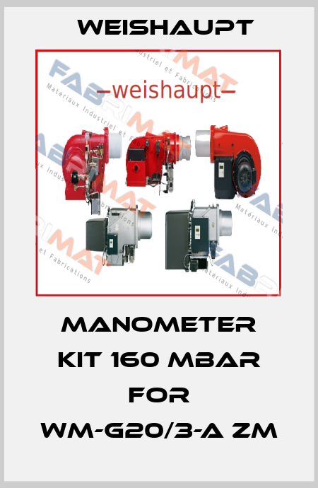 Manometer kit 160 mbar for WM-G20/3-A ZM Weishaupt