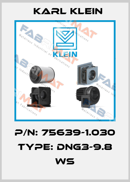 P/N: 75639-1.030 Type: DNG3-9.8 WS Karl Klein