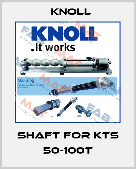 shaft for KTS 50-100T KNOLL
