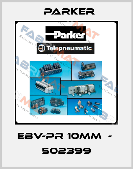 EBV-PR 10MM  -  502399 Parker