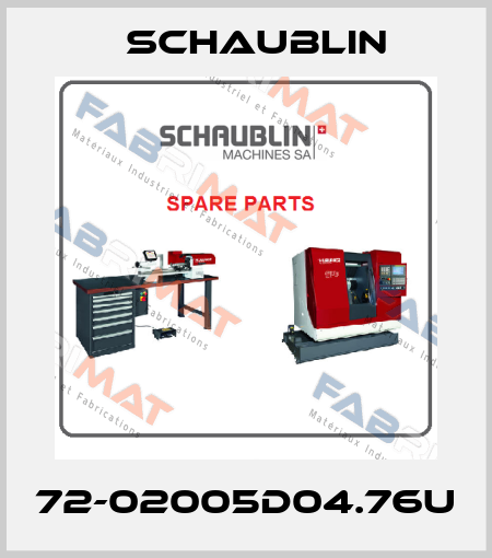 72-02005D04.76U Schaublin