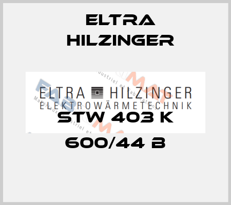 STW 403 K 600/44 B ELTRA HILZINGER