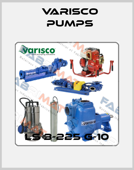 LS 3-225 G-10 Varisco pumps