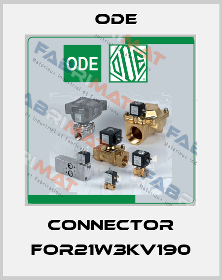 connector for21W3KV190 Ode