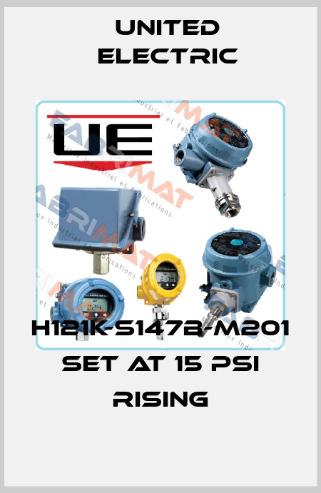 H121K-S147B-M201 set at 15 psi rising United Electric