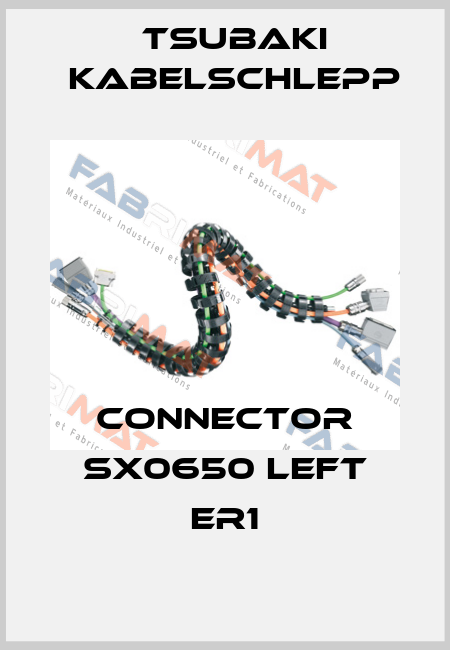Connector SX0650 left ER1 Tsubaki Kabelschlepp
